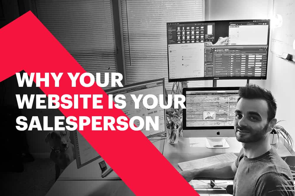 Why Your Website Is Your Salesperson